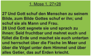 Ethik und Lebensbewältigung - 1. Mose 1, 27 + 28