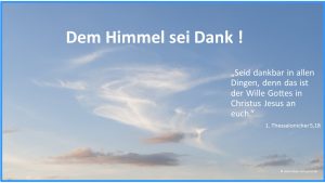 Predigt zu 1. Thessalonicher 1,2-4 16. Sonntag nach Trinitatis e-cards Danke sagen Dankeschön christliche e-cards e-cards mit Bibelversen Jesus Christus Dankbarkeit de Himmel sei Dank Gott sei Dank 