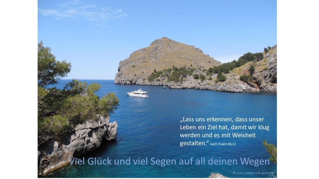 e-cards für verschiedene Anlässe Glückwünsche Segenswünsche christliche e-cards e-cards mit Bibelversen e-cards mit schöner Landschaft e-cards mit Meer und segelschiff Mallorca Urlaub Reise e-cards