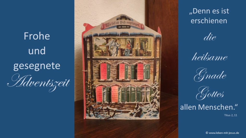 e-cards zum Advent Adventskarte Adventszeit Adventskalender Adventskalenderhaus Gnade Gottes