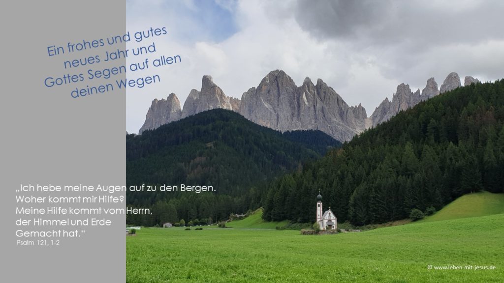 e-cards zum neuen Jahr Neujahrskarte Neujahrsgrüße Neujahrswünsche Berge Südtirol Geislergruppe Kapelle in den Bergen christliche e-cards
