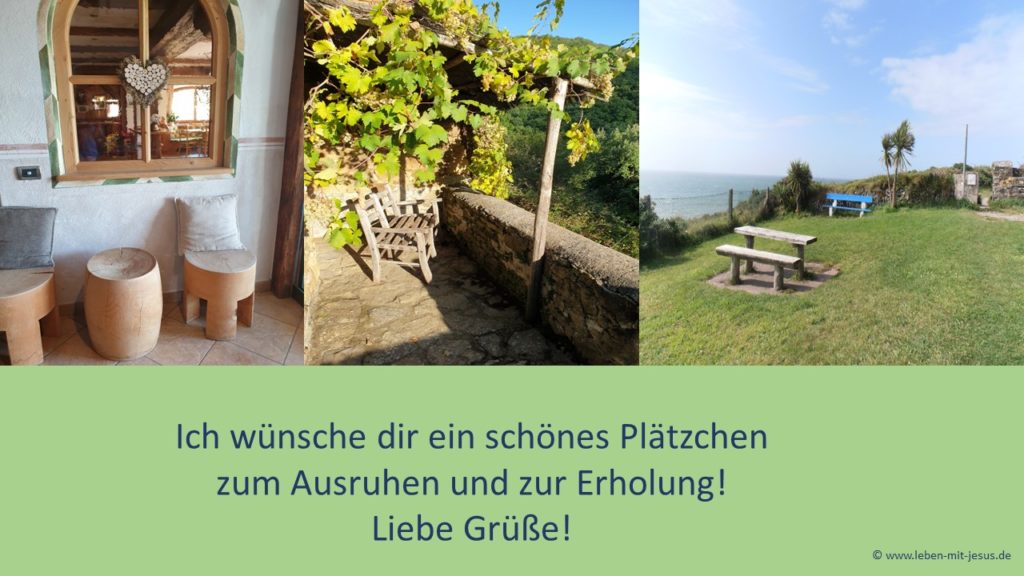 e-cards zu verschiedenen Anlässen zur Erholung Ruhe Auszeit Pause Urlaub Reise christliche e-cards Platz zum Ausruhen erholen zur Ruhe kommen