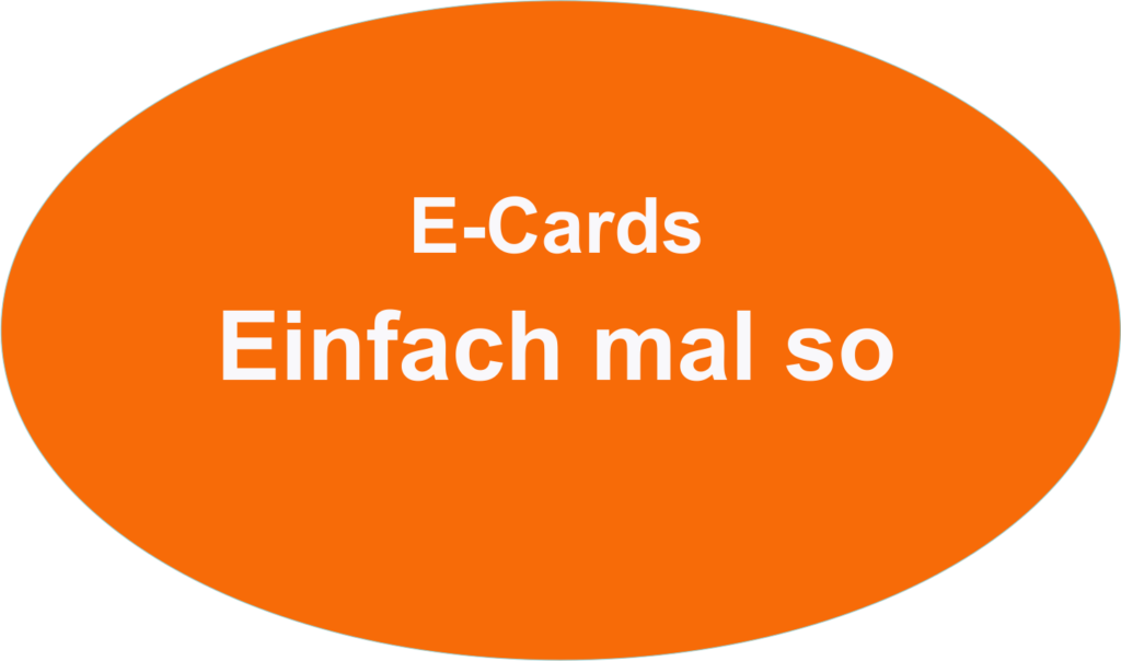 e-cards Einfach mal so