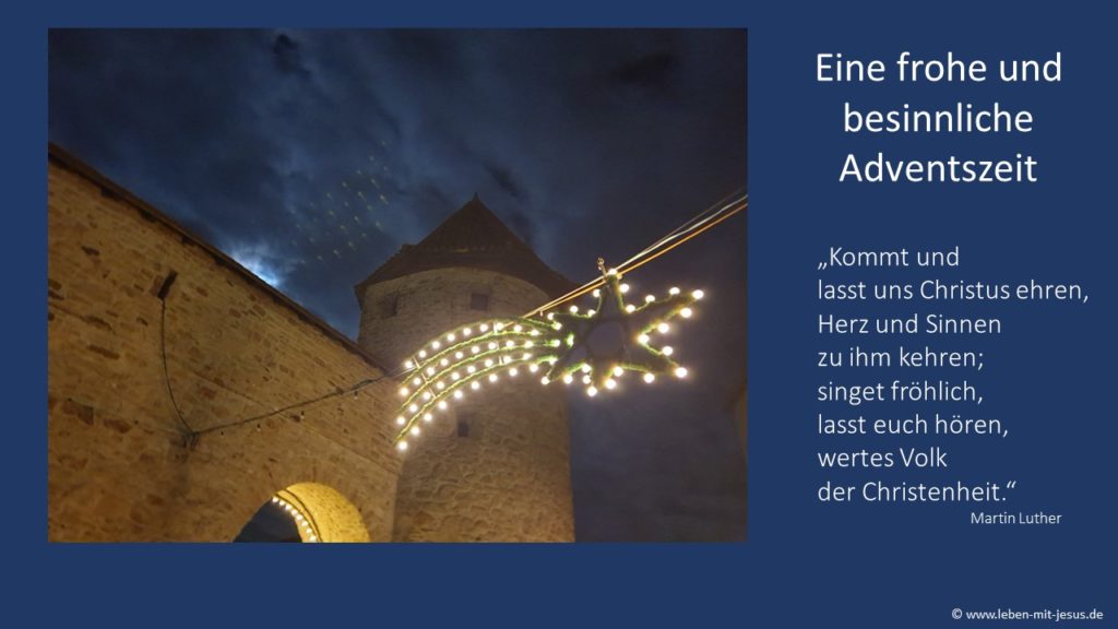 Predigt zu Römer 15, 5-7 e-cards Advent Adventszeit christliche e-cards e-cards mit Bibelversen Bibeltexten Bibelsprüchen besonders schöne e-cards e-Crads mit Stern Liedtext Martin Luther e-card mit Weihnachtslied