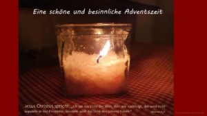 Predigt zu Jesaja 11,1-9 e-cards zum Advent Adventszeit sehr stimmungsvolle e-card mit Kerze Kerzenlicht christliche e-cards mit Bibeltexten Bibelversen Bibelsprüchen