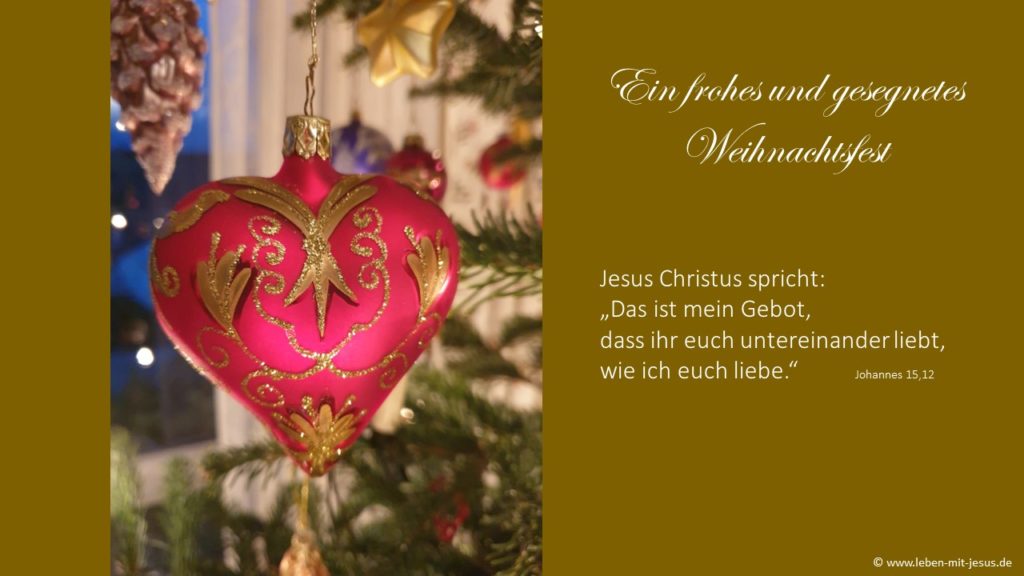 e-cards zu Weihnachten Weihnachtszeit stimmungsvolle e-cards mit Herz und Tannenbaum christliche e-cards mit Bibeltexten Bibelsprüchen Bibelversen sehr schöne e-card