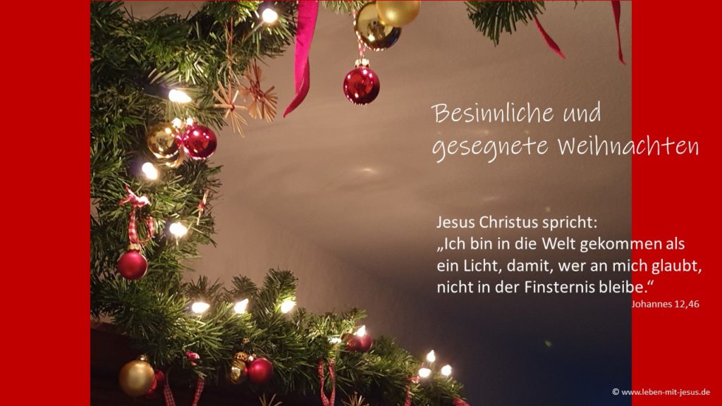 e-cards zu Weihnachten Weihnachtszeit christliche e-cards mit Bibeltexten Bibelversen Bibelsprüchen sehr stimmungsvolle e-card mit Tannengrün Tannengirlande Lichterkette
