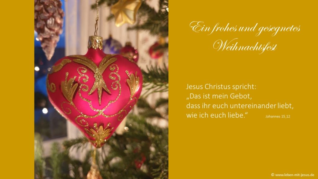 e-cards zu Weihnachten Weihnachtszeit chrisrliche e-cards mit Bibelversen Bibeltexten Bibelsprüchen e-cards mit Herz Tannenbaum sehr stimmungsvolle e-cards