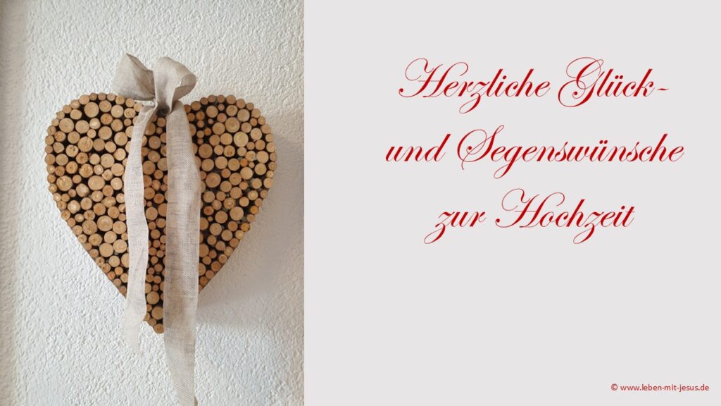 e-cards zur Hochzeit Glückwünsche Segenswünsche christliche e-cards zur Hochzeit Vermählung Herz