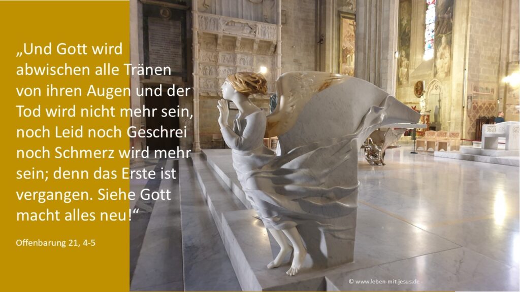 e-cards für Trauer, Trost und Zuversicht besonders schöne christliche e-cards mit Engel einfühlsam und ermutigend mit Bibeltext Bibelvers Gott wird abwischen alle Tränen alles wird neu